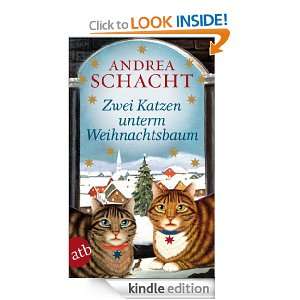 Zwei Katzen unterm Weihnachtsbaum (German Edition) Andrea Schacht 