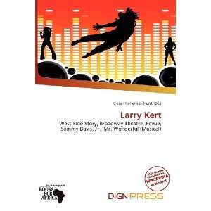  Larry Kert (9786137107942) Kristen Nehemiah Horst Books