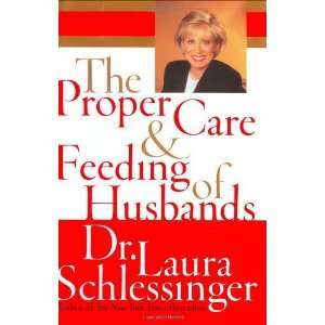   Care and Feeding of Husbands By Laura Schlessinger  Author  Books
