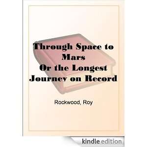   the Longest Journey on Record Roy Rockwood  Kindle Store