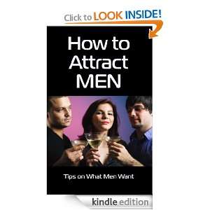 How to Attract Men Tips on What Men Want Jimena Cortes  