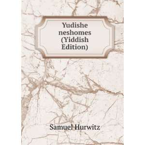  Yudishe neshomes (Yiddish Edition) Samuel Hurwitz Books