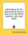   OF THE SOLDIERS OF THE STATE OF OHIO IN THE WAR OF THE REBELLI