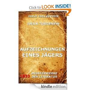 Aufzeichnungen eines Jägers (Kommentierte Gold Collection) (German 