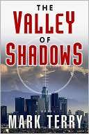 The Valley of Shadows Mark Terry