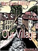   Our Village by Mary Russell Mitford, Book Jungle 
