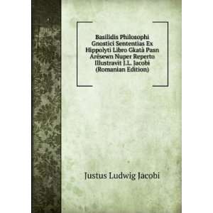   Jacobi (Romanian Edition) Justus Ludwig Jacobi Books