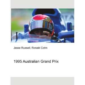  1995 Australian Grand Prix Ronald Cohn Jesse Russell 