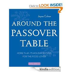 Around the Passover Table 75 Holiday Recipes for the Food Lover 