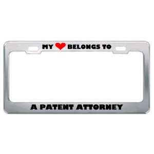 My Heart Belongs To A Patent Attorney Career Profession Metal License 