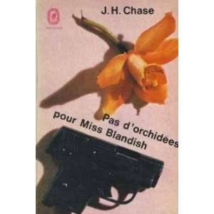    Pas dorchidées pour miss blandish Chase James Hadley Books