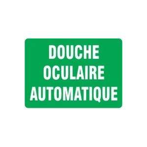  DOUCHE OCULAIRE AUTOMATIQUE (FRENCH) Sign   7 x 10 .040 