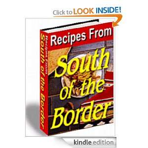 Recipes From South of the Border Anonymous  Kindle Store