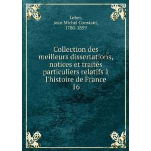   histoire de France. 16 Jean Michel Constant, 1780 1859 Leber Books