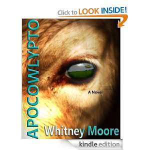 Apocowlypto Whitney Moore  Kindle Store