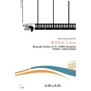  Wilfred Lucas (9786200679413) Wade Anastasia Jere Books