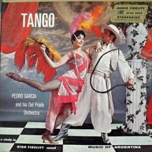  Tango Pedro Garcia and his Del Prado Orchestra Pedro 