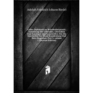   Â volume 1 (German Edition) Adolph Friedrich Johann Riedel Books