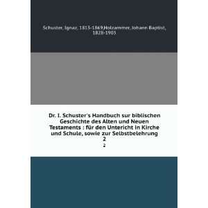   1869,Holzammer, Johann Baptist, 1828 1903 Schuster  Books