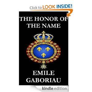 The Honor of the Name Emile Gaboriau  Kindle Store