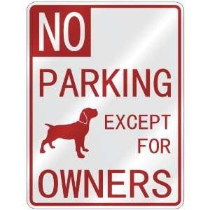  NO  PARKING CANE CORSO EXCEPT FOR OWNERS  PARKING SIGN 