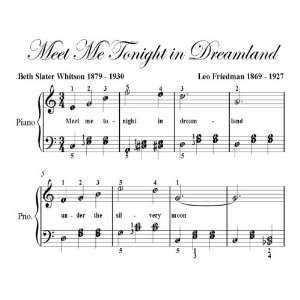  Meet Me Tonight in Dreamland Easy Piano Sheet Music 