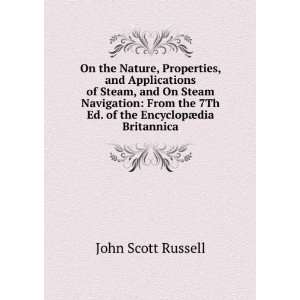   7Th Ed. of the EncyclopÃ¦dia Britannica John Scott Russell Books