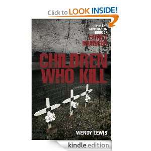 Children Who Kill Wendy Lewis  Kindle Store