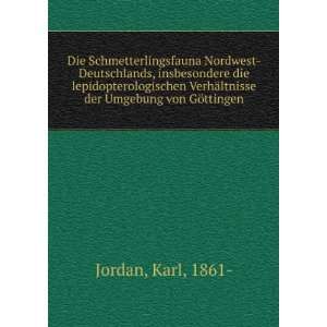   ¤ltnisse der Umgebung von GÃ¶ttingen Karl, 1861  Jordan Books