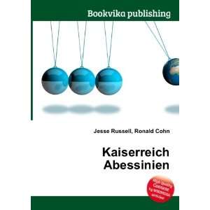  Kaiserreich Abessinien Ronald Cohn Jesse Russell Books