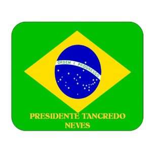  Brazil, Presidente Tancredo Neves Mouse Pad Everything 