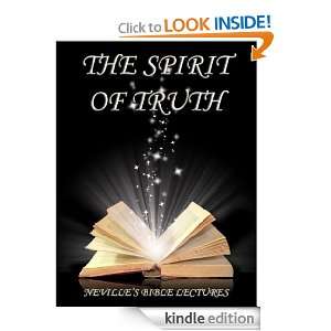 The Spirit Of Truth (Nevilles Bible Lectures) Neville Goddard 