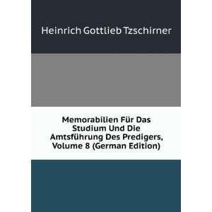   , Volume 8 (German Edition) Heinrich Gottlieb Tzschirner Books
