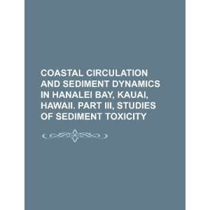  Coastal circulation and sediment dynamics in Hanalei Bay, Kauai 