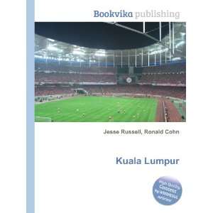 Kuala Lumpur Ronald Cohn Jesse Russell Books