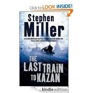 Last Train to Kazan Stephen Miller  Kindle Store