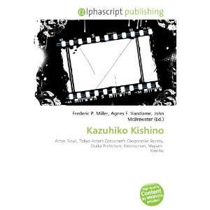  Kazuhiko Kishino (9786134011730) Books
