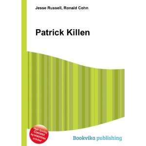  Patrick Killen Ronald Cohn Jesse Russell Books