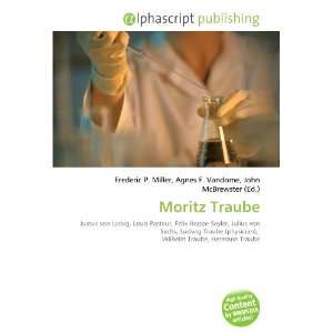  Moritz Traube (9786133947955) Books