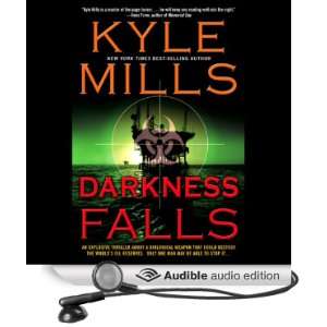   Darkness Falls (Audible Audio Edition) Kyle Mills, Erik Steele Books
