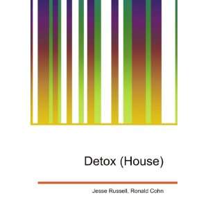  Detox (House) Ronald Cohn Jesse Russell Books