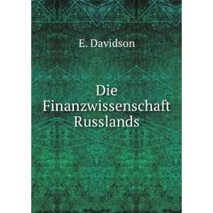  Die Finanzwissenschaft Russlands E. Davidson Books