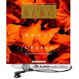  Never Change (Audible Audio Edition) Elizabeth Berg 