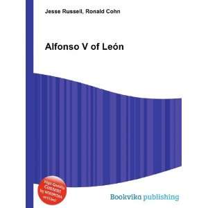 Alfonso V of LeÃ³n Ronald Cohn Jesse Russell Books