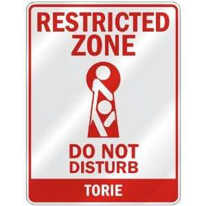   RESTRICTED ZONE DO NOT DISTURB TORIE  PARKING SIGN