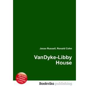  VanDyke Libby House Ronald Cohn Jesse Russell Books