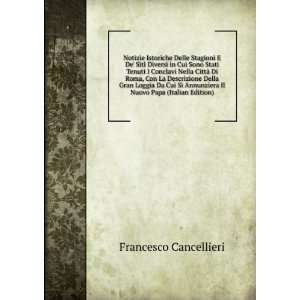   Loggia Da Cui Si Annunziera Il Nuovo Papa (Italian Edition) Francesco