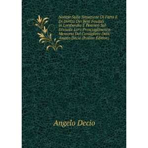   Dott. Angelo Decio (Italian Edition) Angelo Decio  Books