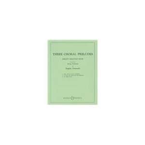  Three Chorale Preludes   Score and Parts Musical 
