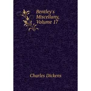  Bentleys Miscellany, Volume 17 Charles Dickens Books